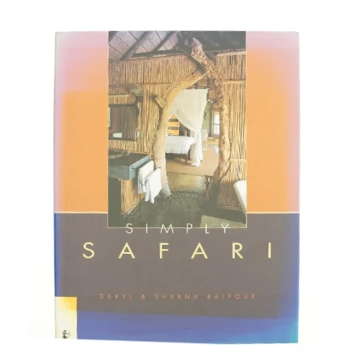 Simply Safari af Balfour, Daryl; Balfour, Sharna (Bog)