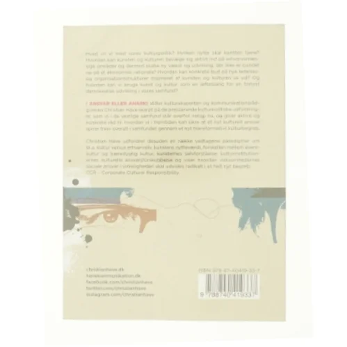 Ansvar eller anarki - om kunsten og kulturens dilemmaer og potentialer af Christian Have