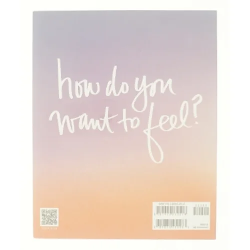 The Desire Map : a Guide to Creating Goals with Soul