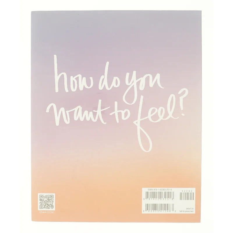 The Desire Map : a Guide to Creating Goals with Soul