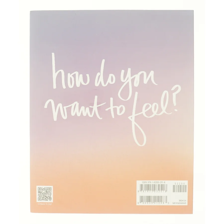 The Desire Map : a Guide to Creating Goals with Soul