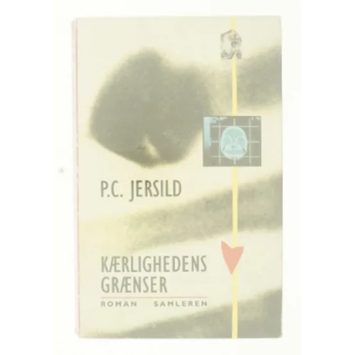 Kærlighedens grænser : roman af P. C. Jersild (Bog)