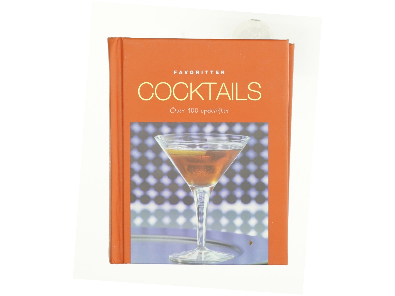 Cocktails, over 100 opskrifter
