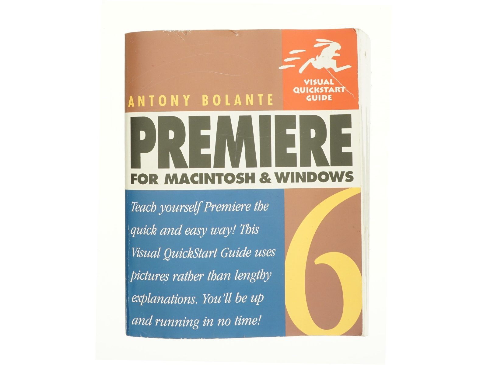 Premiere 6 for Macintosh and Windows by Antony Bolante af Antony Bolante (Bog)