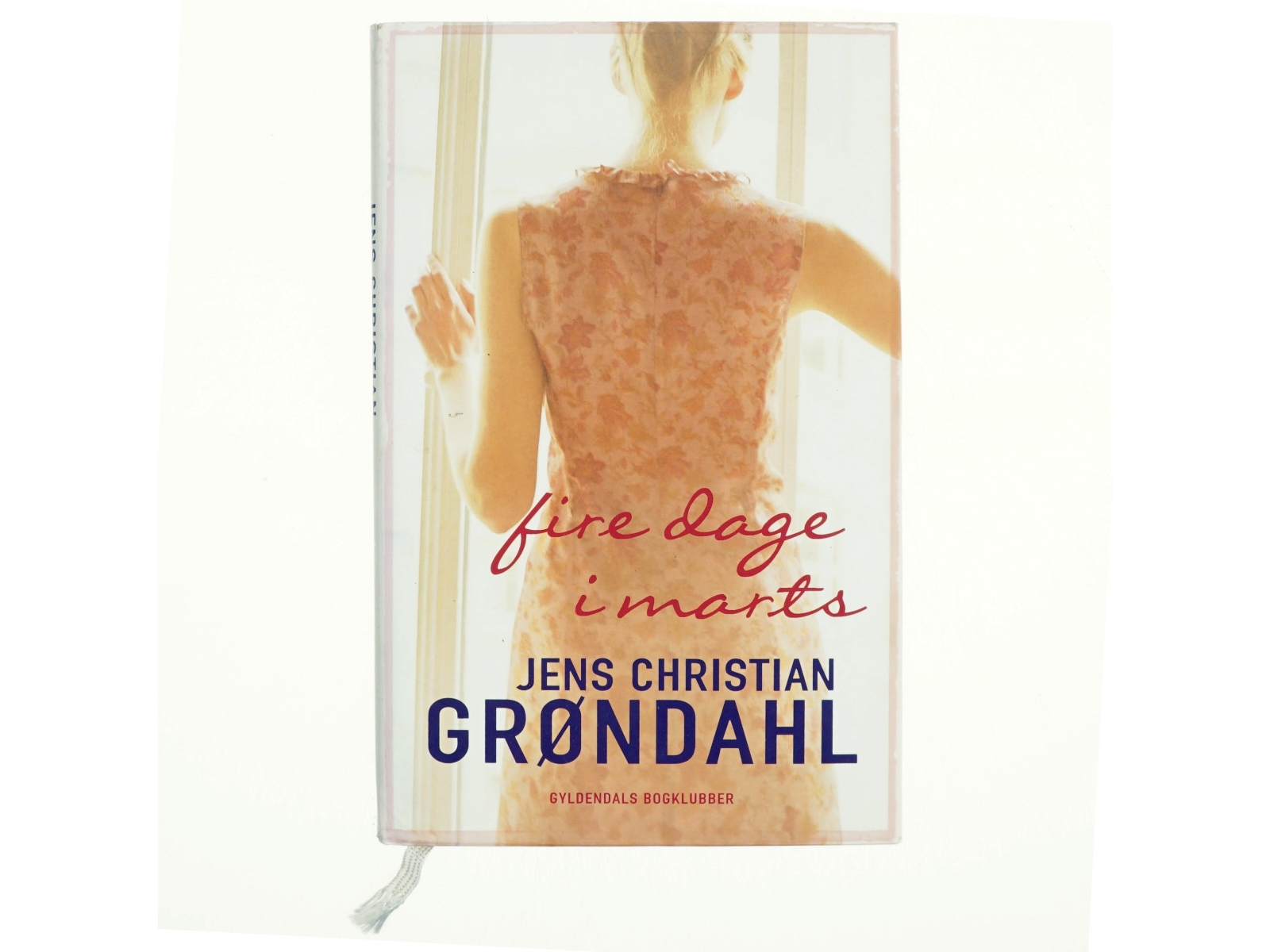 Fire dage i marts : roman af Jens Christian Grøndahl (Bog)