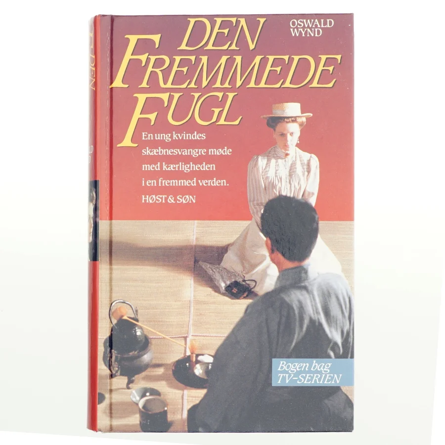 Den fremmede fugl af Oswald Wynd (Bog)