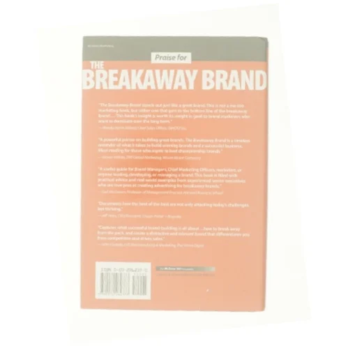 The Breakaway Brand: How Great Brands Stand Out by Francis J., Silverstein, Barry Kelly af Francis Kelly (Bog)