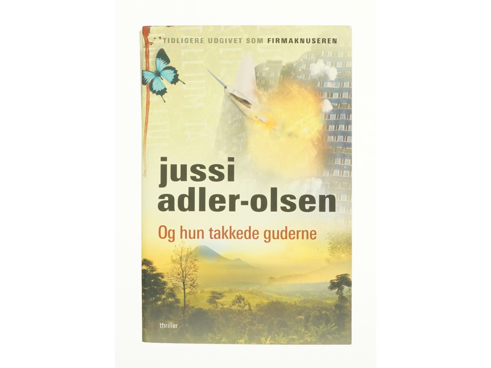 Og hun takkede guderne af Jussi Adler-Olsen (Bog)