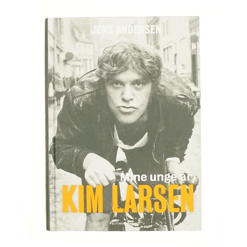 Kim Larsen : mine unge år af Jens Andersen (f. 1955) (Bog)