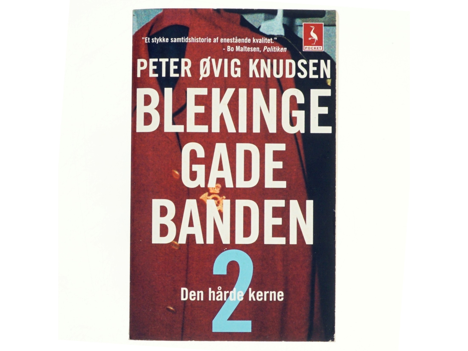 Blekingegadebanden. Bind 2 af Peter Øvig Knudsen (Bog)
