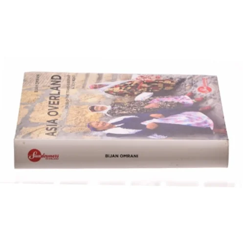 Asia Overland af Bijan Omrani (Bog)