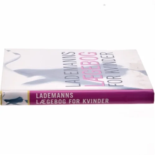 Lademanns lægebog for kvinder af Lesley Hickin (Bog)