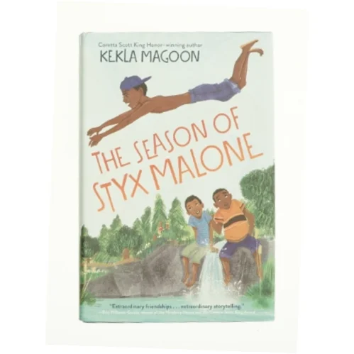 The Season of Styx Malone af Kekla Magoon (Bog)