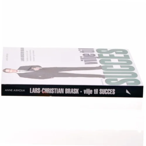 Vilje til succes af Lars-Christian Brask (Bog)