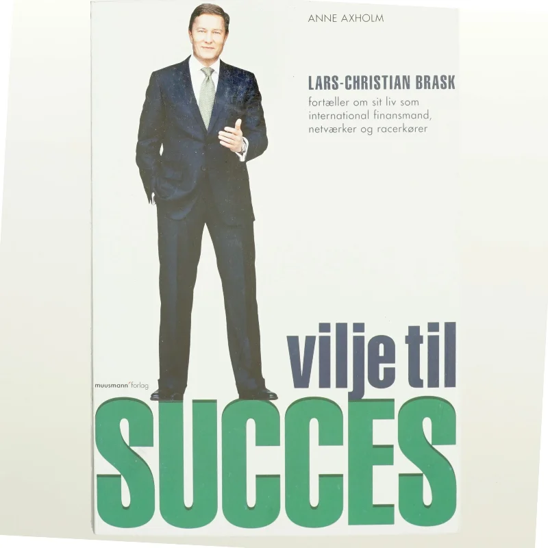 Vilje til succes af Lars-Christian Brask (Bog)