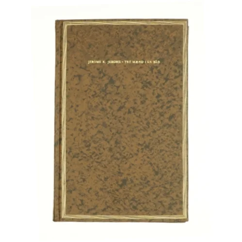 Træ mænd i en båd af Jerome K. Jerome fra Bog