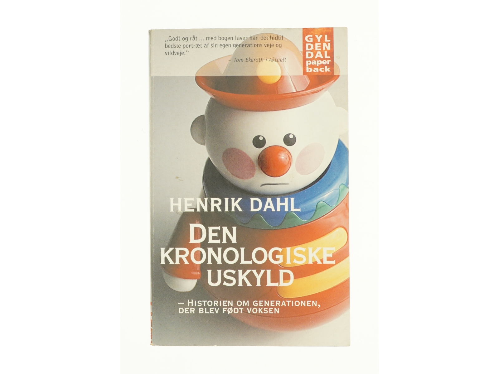 Den kronologiske uskyld af Henrik Dahl (Bog)