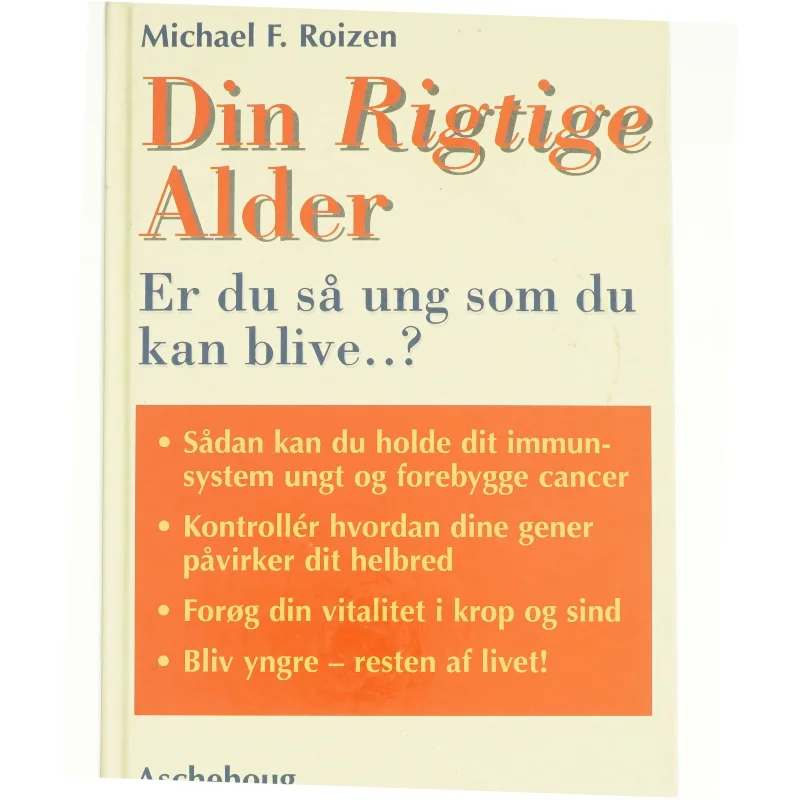 Den rigtige alder af Michael F. Roizen fra Bog