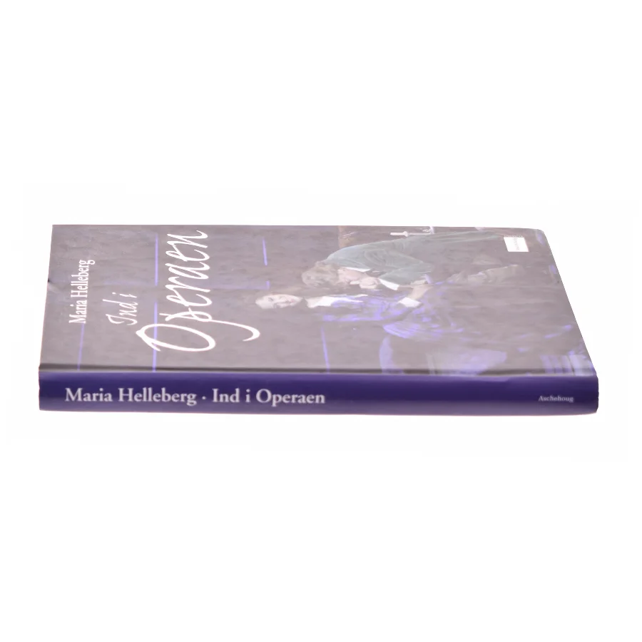 Ind i operaen af Maria Helleberg (Bog)