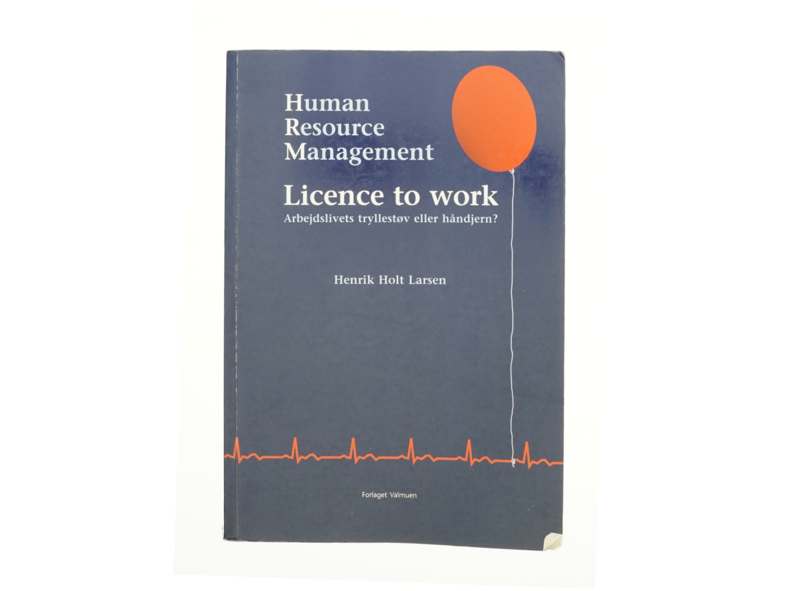 Human resource management af Henrik Holt Larsen (Bog)