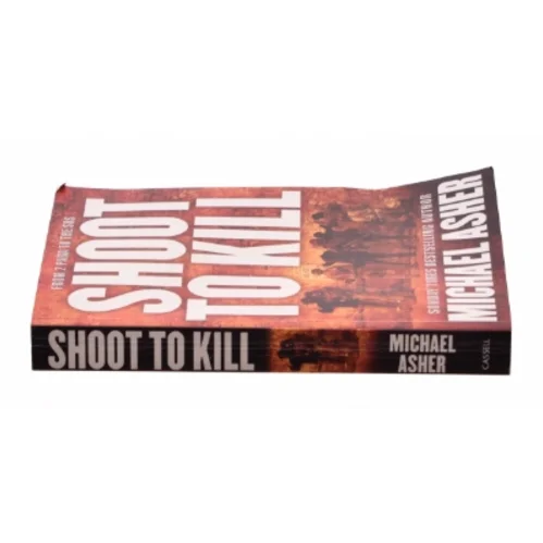 Shoot to Kill: from 2 Para to the SAS af Asher, Michael (Bog)