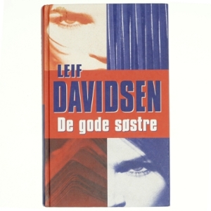 De gode søstre : roman af Leif Davidsen (Bog)