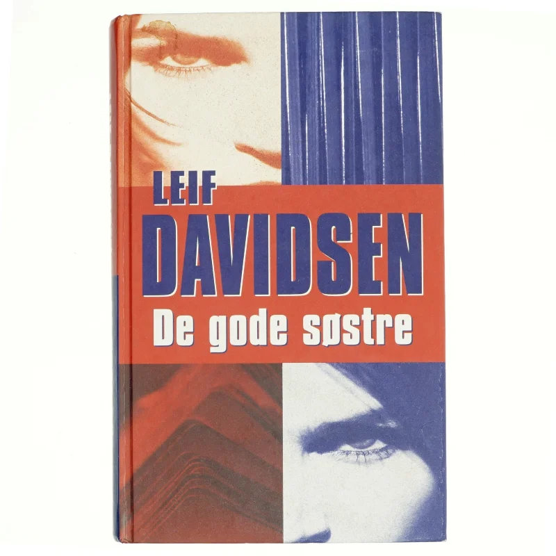 De gode søstre : roman af Leif Davidsen (Bog)