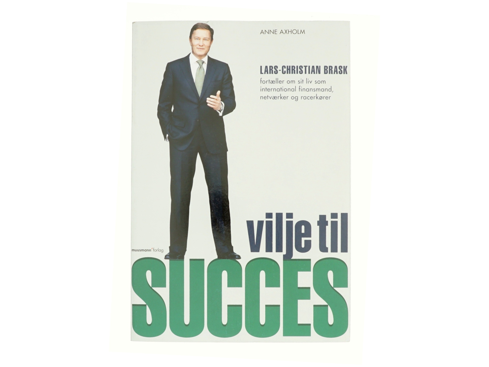 Vilje til succes af Lars-Christian Brask (Bog)