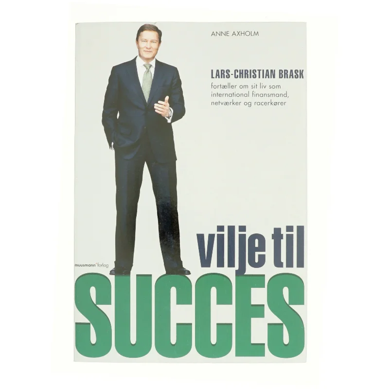 Vilje til succes af Lars-Christian Brask (Bog)