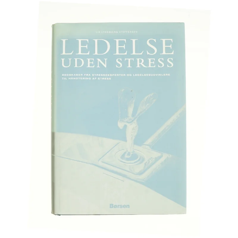 Ledelse under stress af Lis Lyngbjerg fra Bog