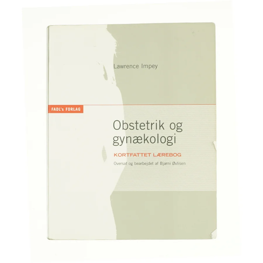 Obstetrik og gynækologi af Lawrence Impey (Bog)