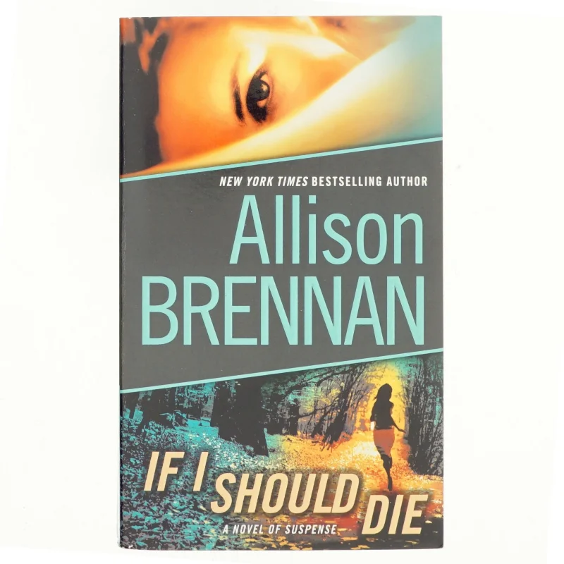 If I Should Die (with bonus novella Love Is Murder) af Allison Brennan (Bog)