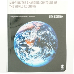 Global shift : mapping the changing contours of the world economy af Peter Dicken (Bog)