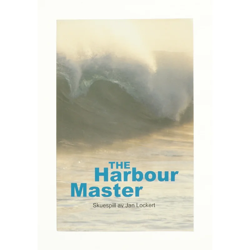 The Harbour Master af Jan Lockert