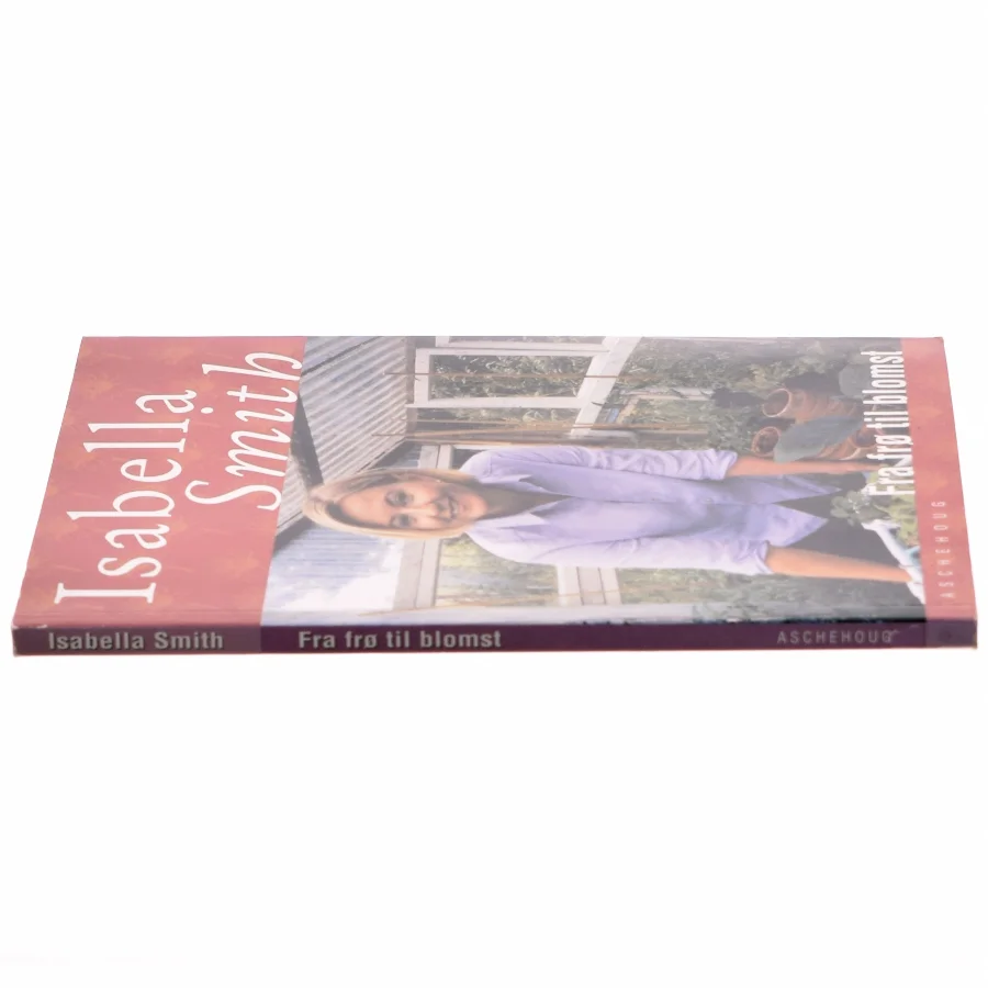 Fra frø til blomst af Isabella Smith (Bog)