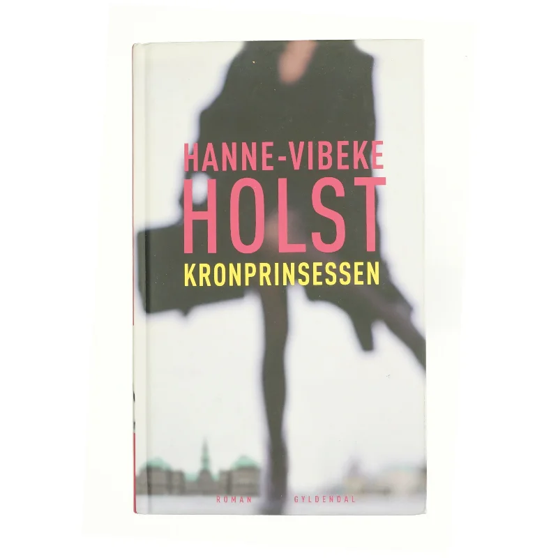 Kronprinsessen af Hanne-Vibeke Holst 