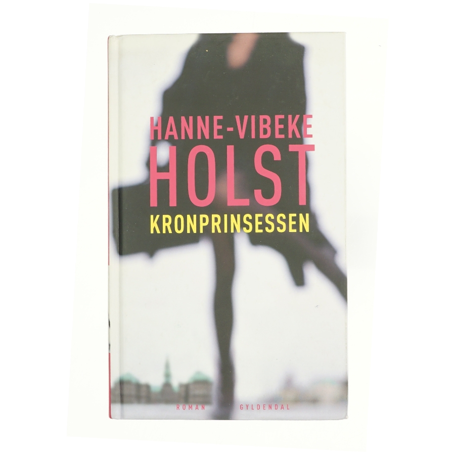 Kronprinsessen af Hanne-Vibeke Holst 