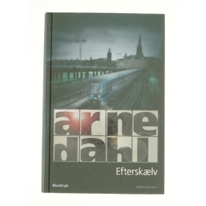 Efterskælv af Arne Dahl (f. 1963) (Bog)