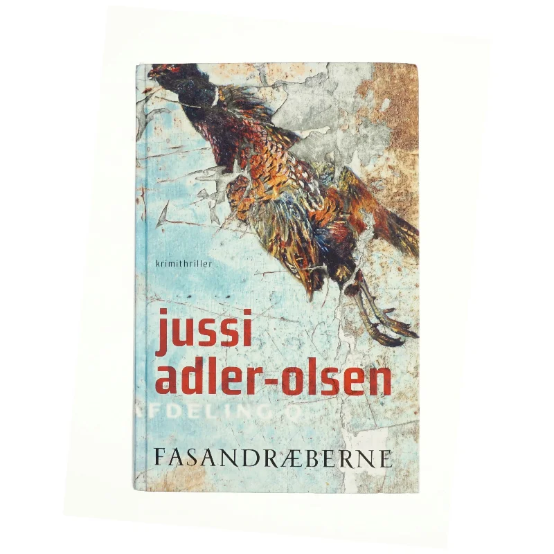 Fasandræberne af Jussi Adler-Olsen (Bog)