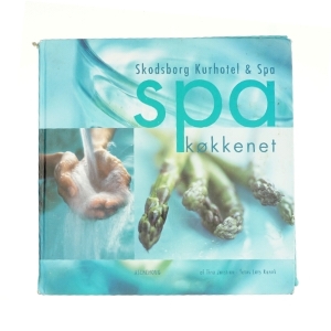 Spa køkkenet : Skodsborg Kurhotel & Spa (Bog)