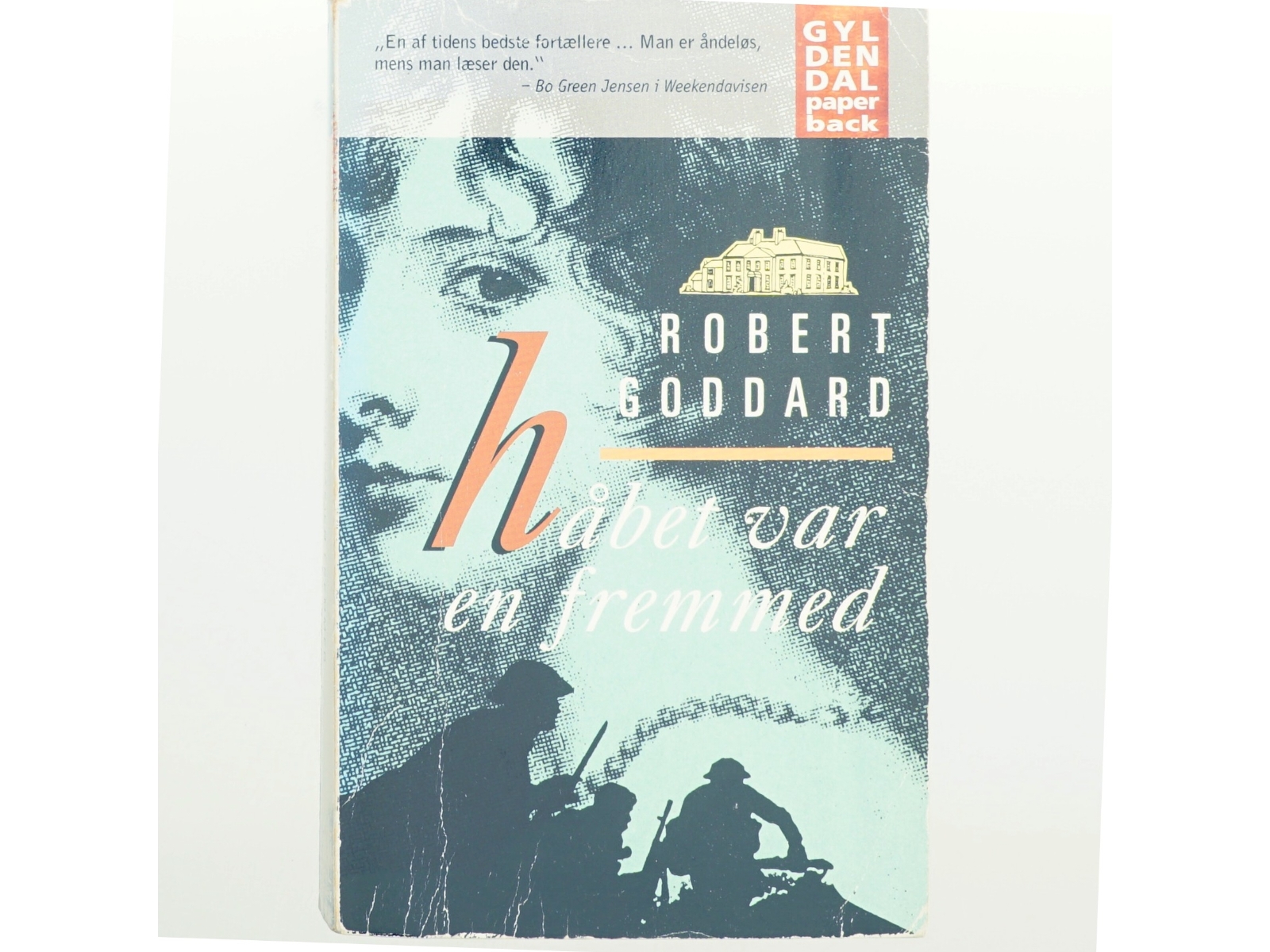 Håbet var en fremmed af Robert Goddard (Bog)