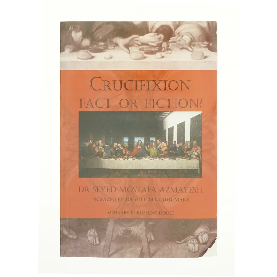 Crucifixion fact or fiction? 