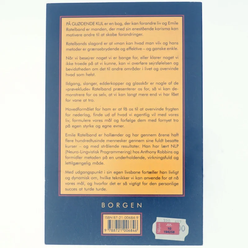 På glødende kul : sådan kan du alt hvad du vil af Emile Ratelband (Bog)