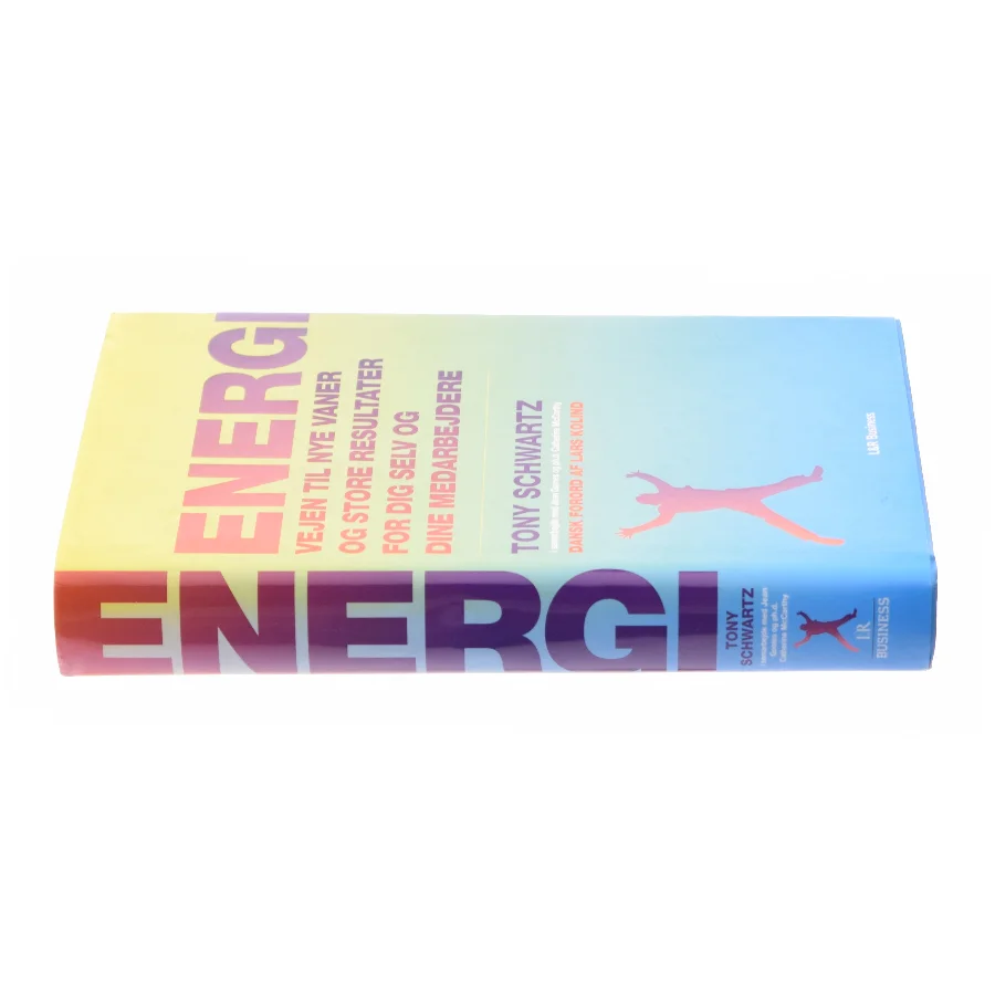Energi af Tony Schwartz fra Bog