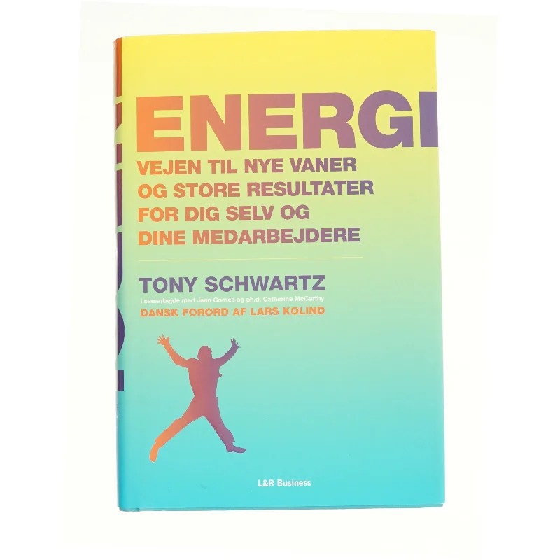 Energi af Tony Schwartz fra Bog