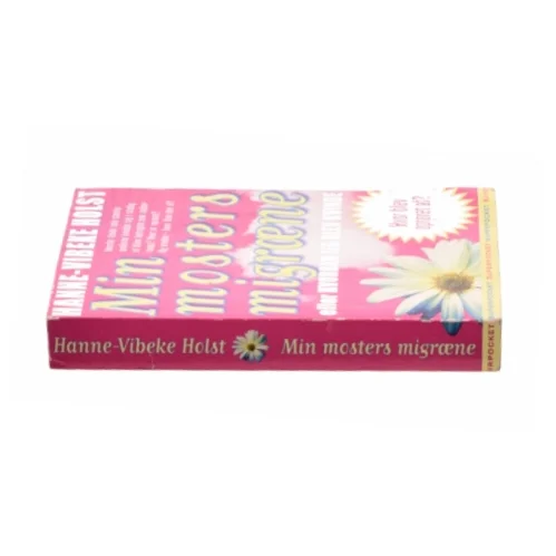 Min mosters migræne af Hanne-Vibeke Holst (Bog)