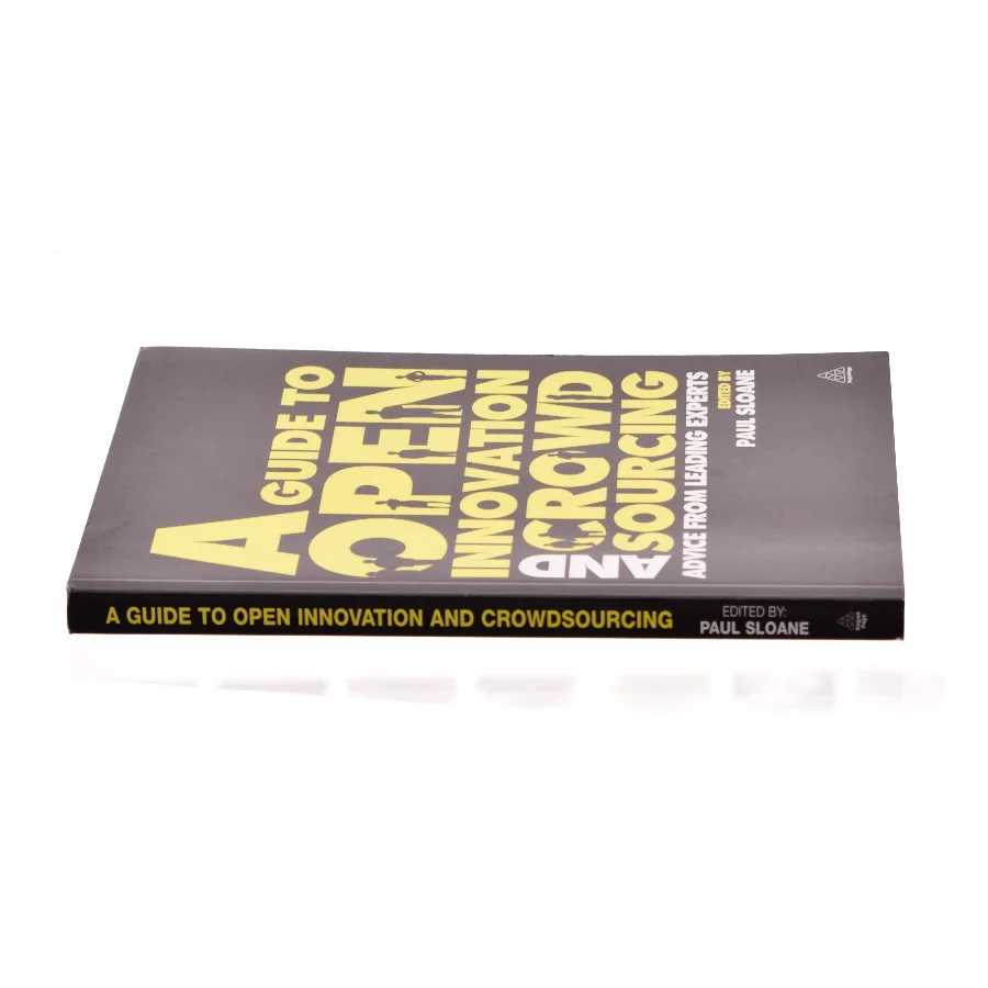 A Guide to Open Innovation and Crowdsourcing af Sloane, Paul (Bog)