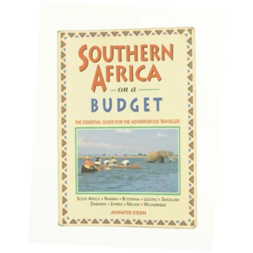Southern Africa on a Budget: the Essential Guide for the Adventurous Traveller af Jennifer Stern (Bog)