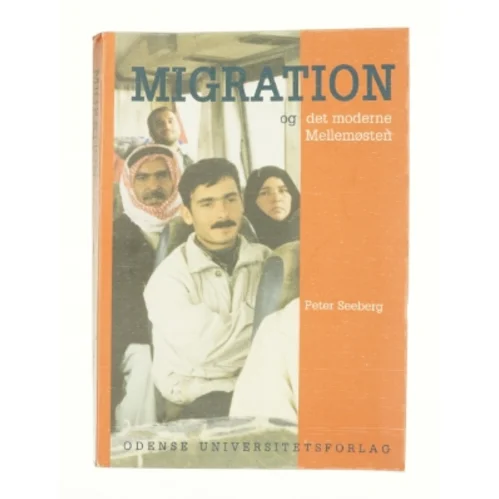 Migration og det moderne Mellemøsten af Peter Seeberg (Bog)