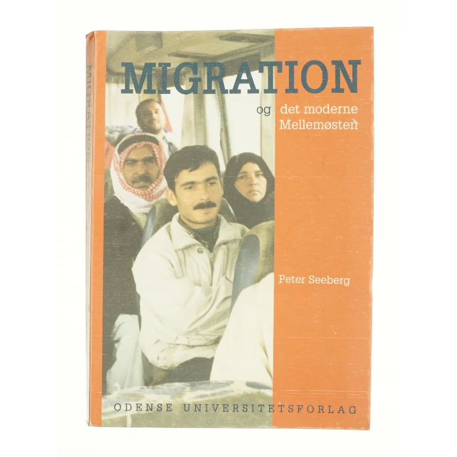 Migration og det moderne Mellemøsten af Peter Seeberg (Bog)